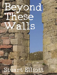 Beyond these Walls